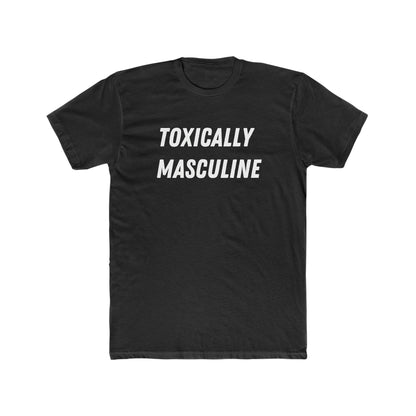 Toxically Masculine